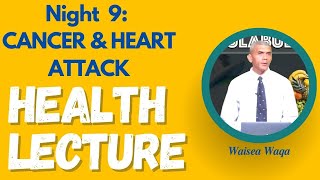 9. Cancer \u0026 Heart Attack, by Waisea Waqa.