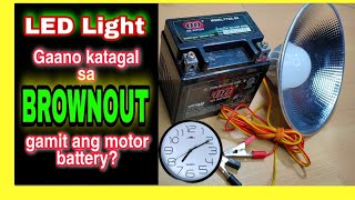 Ilang Oras kayang Pa-ilawin ng 12 Volts Battery ng Motor ang 6 Watts LED Light?