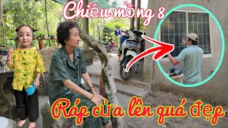 Chiều mồng 8 chính thức ráp cửa đẹp lung linh l bà ngoại \