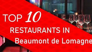 Top 10 best Restaurants in Beaumont de Lomagne, France