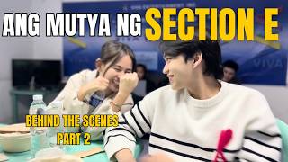 ANG MUTYA NG SECTION E Behind-The-Scenes Part 2 (Workshops, Look Tests)