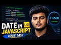 Date Object in JavaScript | Complete Date Object Tutorial in Hindi