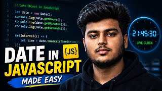 Date Object in JavaScript | Complete Date Object Tutorial in Hindi