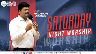 Live | Saturday Night Worship | Pr. Hudson James | Shalom Revival Ministries