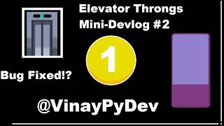 Elevator Throngs Mini Devlog 2 | Game Dev | Pixel Artist | Music Composer | Programmer | VinayPyDev
