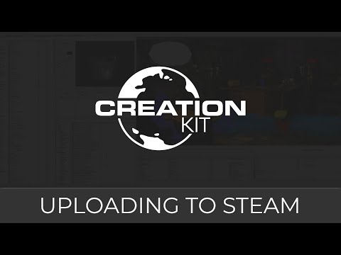 Creation Kit Tutorial (Uploading to Steam) Creation Kit Tutorial (Uploading to Steam)