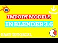 How to Import Models into Blender