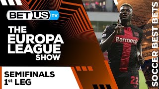 Europa League Picks: Semifinals Leg 1 | Europa League Odds, Soccer Predictions & Free Tips