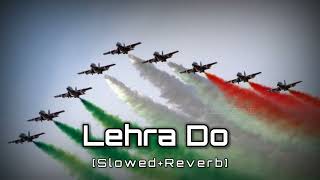 Lehra Do - (slowed & reverb)| Pritam,Arijit Singh  | MUZIC ZONE