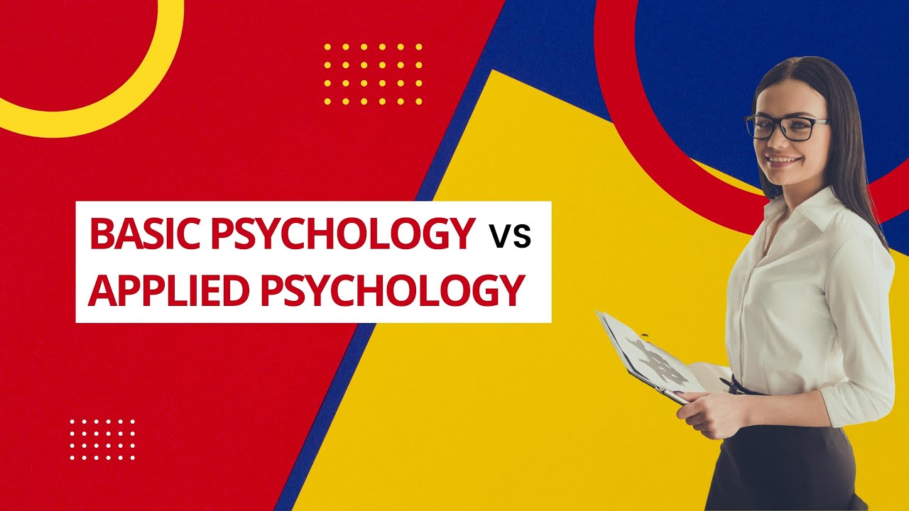 Difference Between Basic Psychology And Applied Psychology (Basic ...