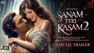 Sanam Teri Kasam 2 - Trailer | Harshvardhan Rane | Mawra Hocane | New Movie Trailer 2025