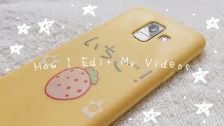 HOW I EDIT MY VIDEOS with my phone[Vllo]