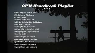 OPM Heartbreak Playlist Vol. 3