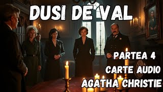 Secrete, Moșteniri și Crime: Adevărul Ascuns în Duși de Val, Agatha Christie, carte audio, partea 4