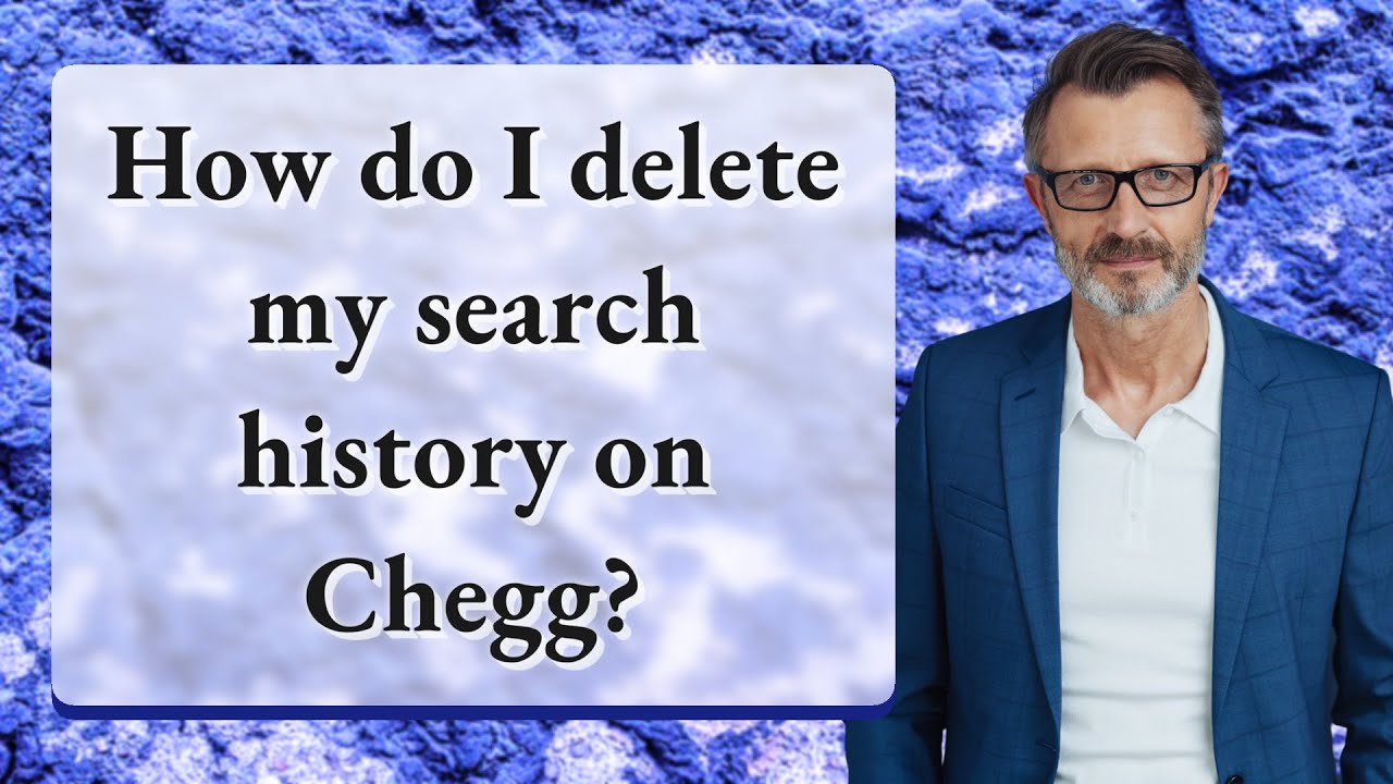 How Do I Delete My Search History On Chegg? - YouTube