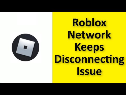 How To Roblox Network Keeps Disconnecting Issue – Windows 11 / 10 / 8 / 7