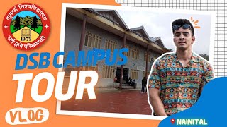 D.S.B Campus Tour (Kumaon University) Nainital..