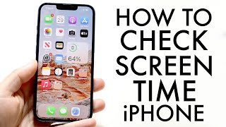 How To Check Screen Time On iPhone