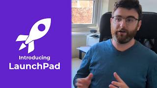 Introducing LaunchPad