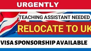 UK teaching Assistant and learning support job with Visa Sponsorship for overseas teachers