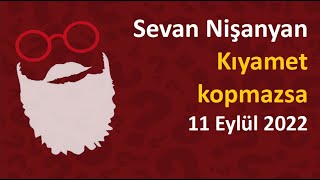 Sevan Nişanyan - Kıyamet kopmazsa