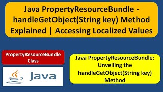 Java PropertyResourceBundle - handleGetObject(String key) Method | Accessing Localized Values