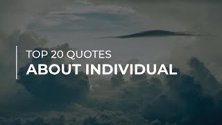 TOP 20 Quotes about Individual | Daily Quotes | Trendy Quotes | Quotes for Photos
