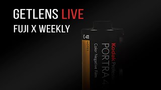 GETLENS (LIVE): Fuji X Weekly