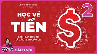 [Sách nói] Học Về Tiền - Phần 2 | Thùy Uyên