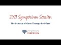 The Science of Gene Therapy by Pfizer