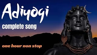 Adiyogi Song - One Hour Non Stop Version - Kailash Kher