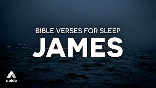 Soak in God's Word from James While You Sleep | Soothing Scripture Readings For Deep Sleep