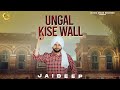 UNGAL KISE WALL (Official Video) | Jaideep | Music Moon Records | New Punjabi Song 2023