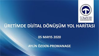 Üretimde Dijital Dönüşüm Yol Haritasi - 05.05.2020