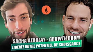 50 à 100% de croissance annuelle : la méthode de Sacha Azoulay | EP21