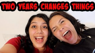 2 YEARS IT'S AWKWARD NOW! HAVE WE GROWN APART? EMMA AND ELLIE