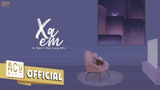 Xa Em - Du Thiên ft. Minh Vương M4U, Thanh Hưng | MV LYRICS