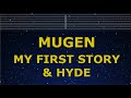Karaoke♬ MUGEN - MY FIRST STORY x HYDE【No Guide Melody】 Instrumental, Lyric Karaoke Damon Slayer