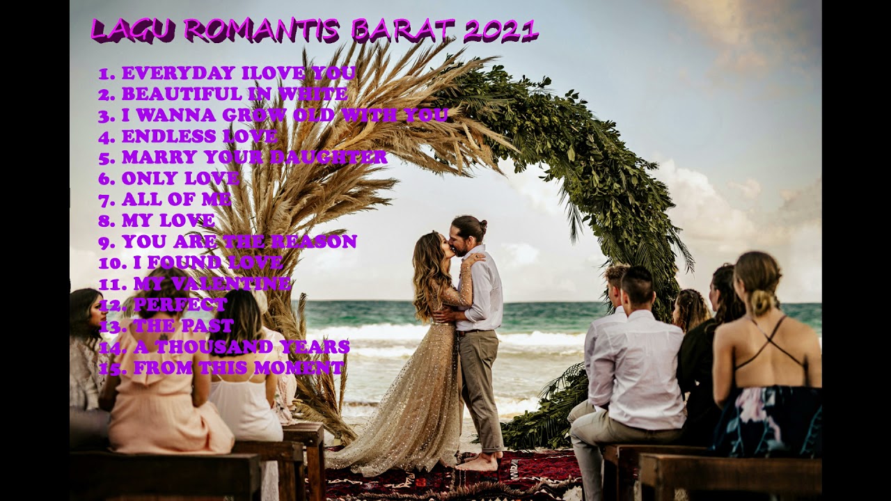 LAGU PERNIKAHAN ROMANTIS BARAT 2021 (BEST WEDDING SONGS) - YouTube