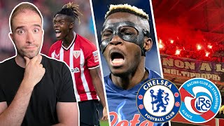 Osimhen & Williams To Chelsea VERY UNLIKELY? | Strasbourg Fans Protest BlueCo OUT!