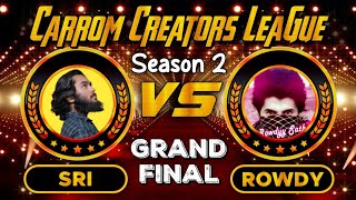 CARROM POOL CREATOR'S LEAGUE 2024 || GRAND FINAL || SRI VS ROWDYY