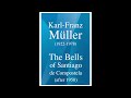 karl franz müller 1922 1978 the bells of santiago de compostela after 1950