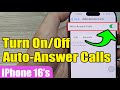 📴📞 How to Enable/Disable Auto-Answer Calls on iPhone 16/16 Pro/16 Pro Max/iOS 18 🌟