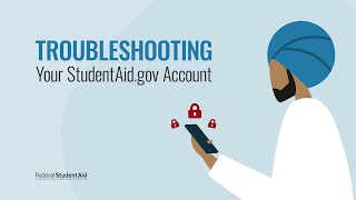 Troubleshooting Your Studentaid Gov Account