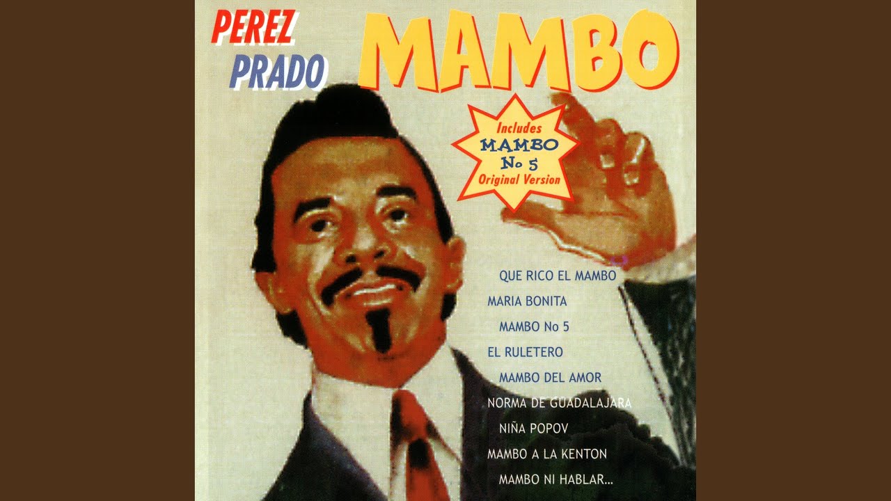 Mambo No 8 Pérez Prado Song Lyrics Music Videos Concerts
