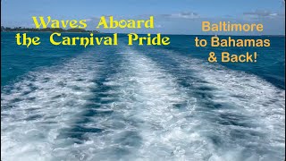 Waves Aboard The Carnival Pride