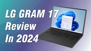 LG gram 17 2024 review