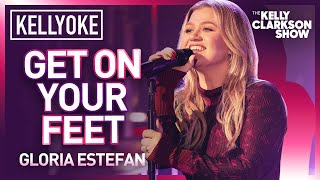 Kelly Clarkson Covers 'Get On Your Feet' By Gloria Estefan | Kellyoke