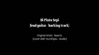 Search - Di Pintu Sepi - (lead guitar - backing track)