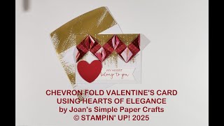 CHEVRON FOLD VALENTINES CARD USING HEARTS OF ELEGANCE